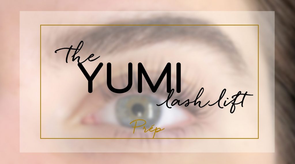 Best YUMI™ Lash Treatment Vancouver | Prép Beauty Parlour